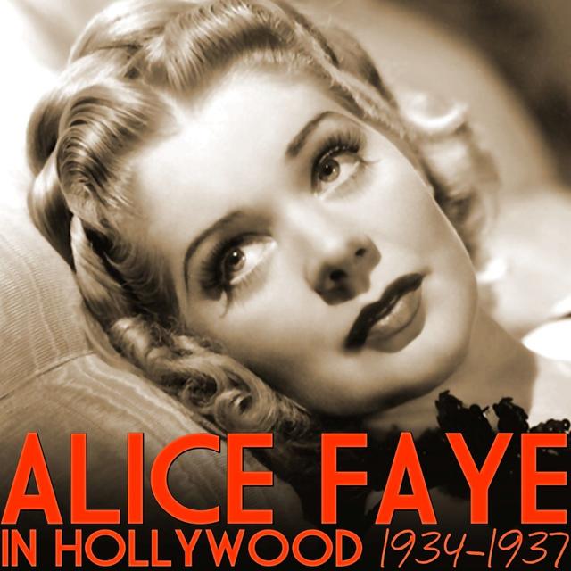 Album cover art for Alice Faye In Hollywood 1934-1937