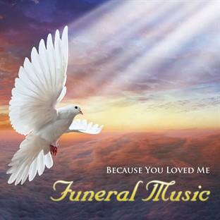 Album cover art for Because You Loved Me - Funeral Music