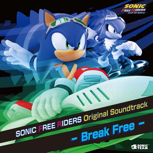 Album cover art for SONIC FREE RIDERS Original Soundtrack - Break Free -