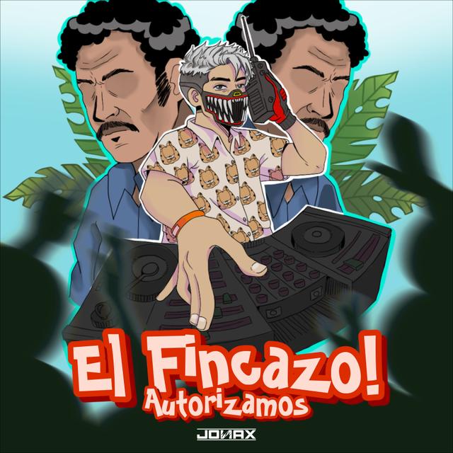 Album cover art for Autorizamos el Fincazo