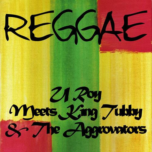 Album cover art for U Roy Meets King Tubby & the Aggrovators