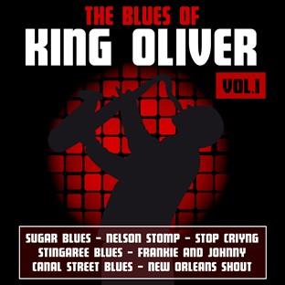 Album cover art for The Blues Of King Oliver Vol. 1