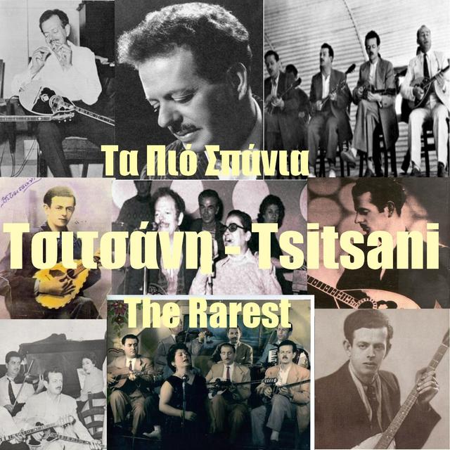 Album cover art for Ta Pio Spania Tsitsani - The Rarest Tsitsanis