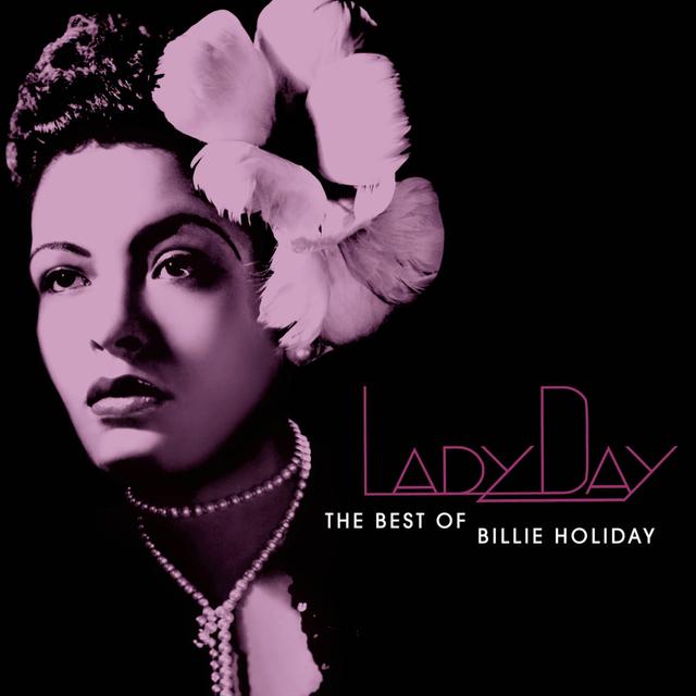 Album cover art for Lady Day : The Best Of Billie Holiday