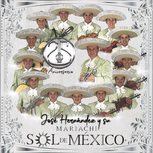 Album cover art for 25 Aniversario José Hernández y Su Mariachi Sol de México