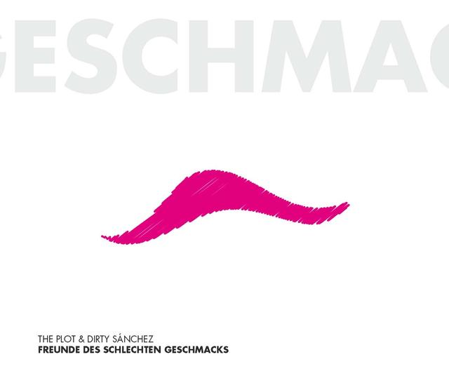 Album cover art for Freunde Des Schlechten Geschmacks