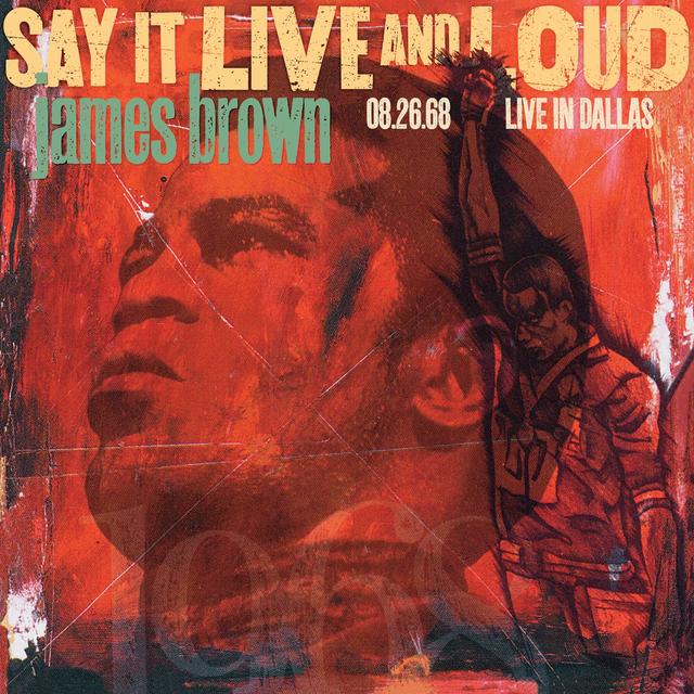 Album cover art for Say It Live and Loud: Live in Dallas 08.26.68