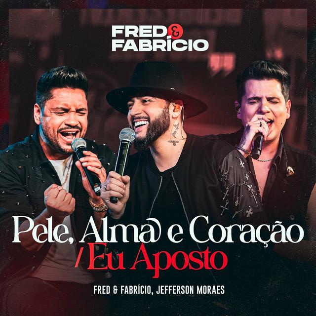 Album cover art for Pele, Alma E Coração / Eu Aposto