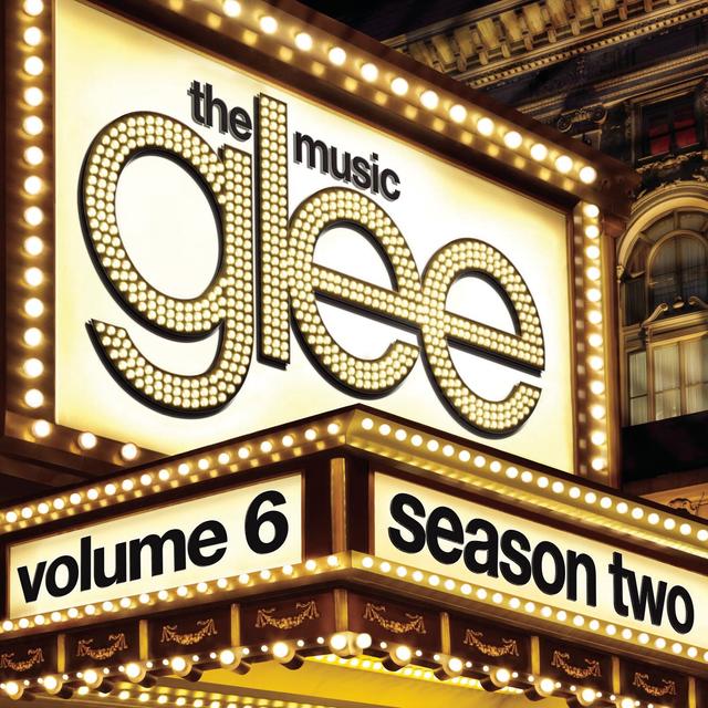 Album cover art for Glee : The Music Volume 6