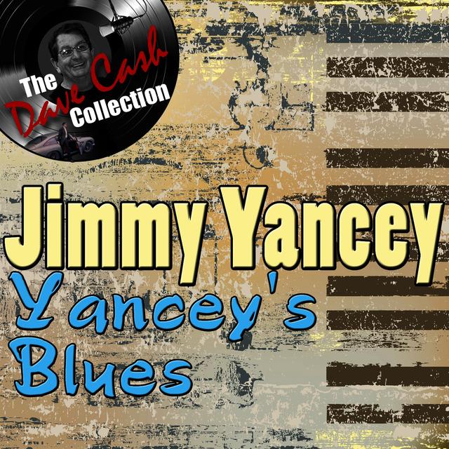 Album cover art for Yancey's Blues - [the Dave Cash Collection]