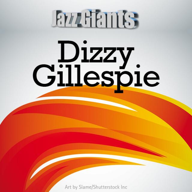 Album cover art for Jazz Giants: Dizzie Gillespie