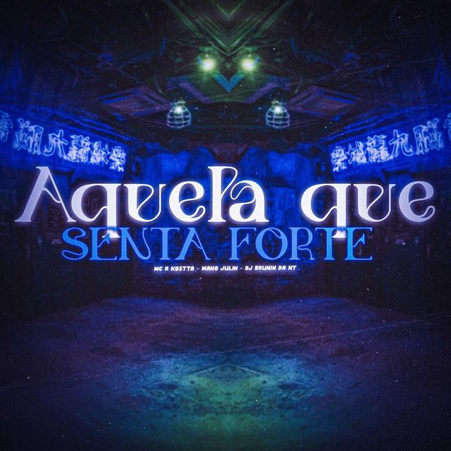 Album cover art for Aquela Que Senta Forte