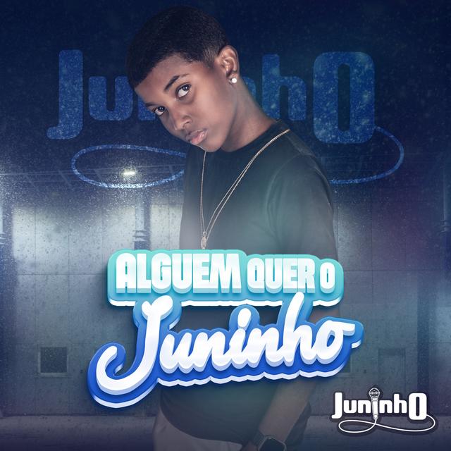 Album cover art for Alguém Quer o Juninho?