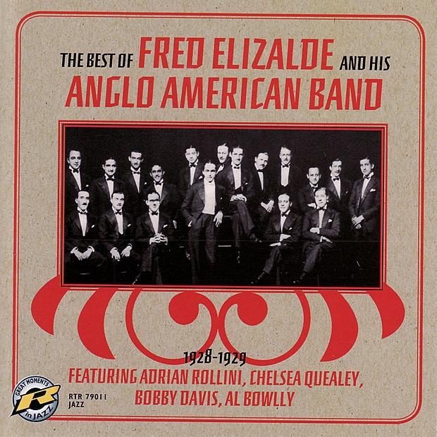 Album cover art for The Best of Fred Elizalde and His Anglo-American Band, 1928-1929