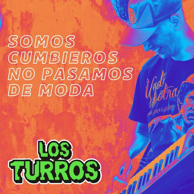 Album cover art for Somos Cumbieros No Pasamos de Moda