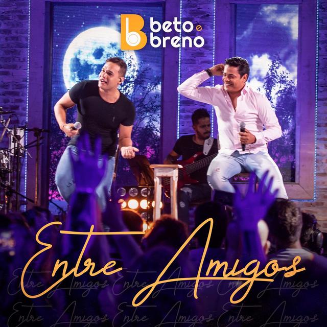 Album cover art for Beto & Breno Entre Amigos