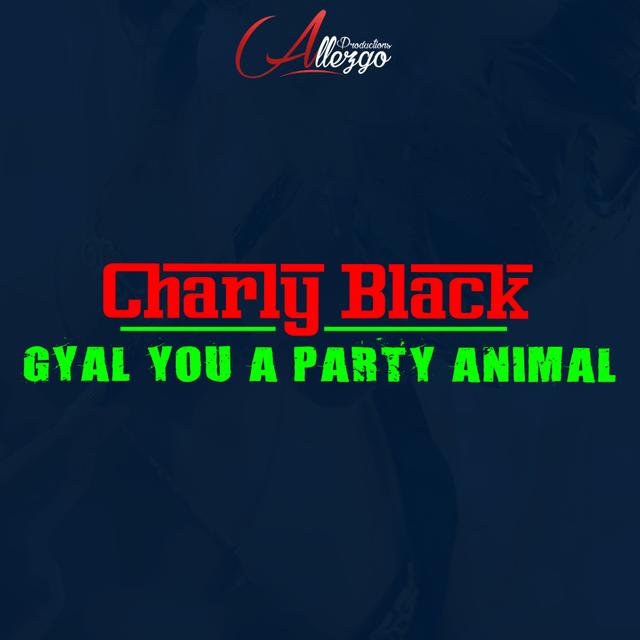 Album cover art for Gyal You a Party Animal