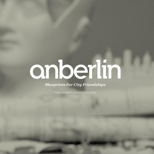 Album cover art for Blueprints For City Friendships: The Anberlin Anthology