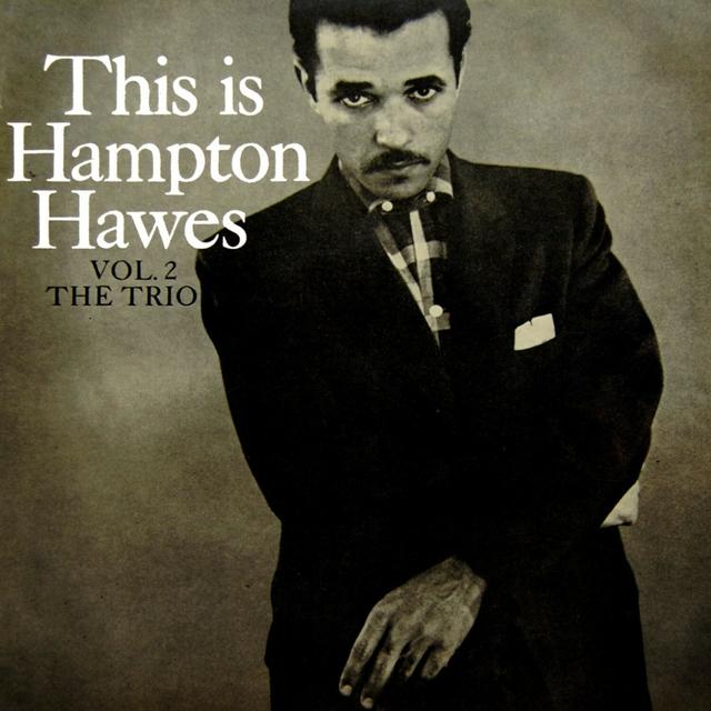 Album cover art for This Is Hampton Hawes, Vol. 2: The Trio