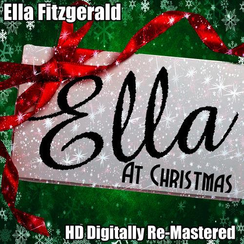 Album cover art for Ella At Christmas - [HD Digitally Re-Mastered 2011]