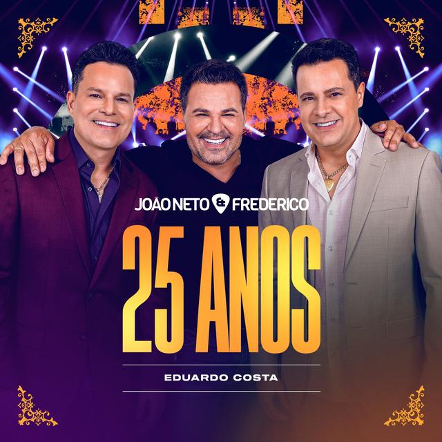 Album cover art for João Neto & Frederico 25 Anos Ao Vivo - Single