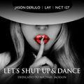 Album cover art for Let's Shut Up & Dance