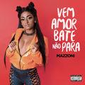 Album cover art for Vem amor, bate e não para