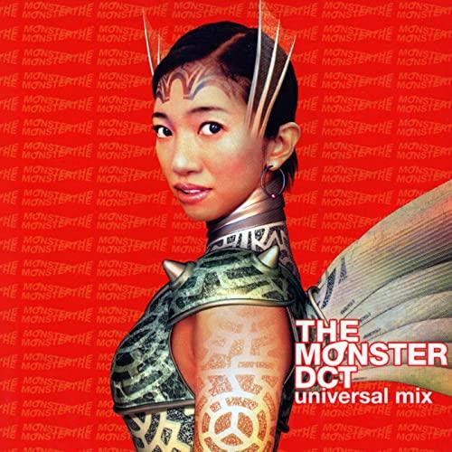 Album cover art for The Monster DCT Universal Mix