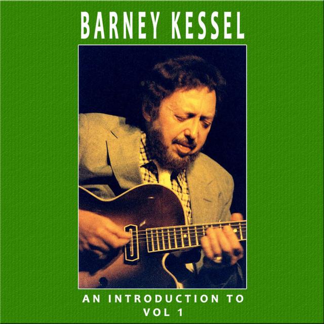 Album cover art for An Introduction To Barney Kessel Vol 1