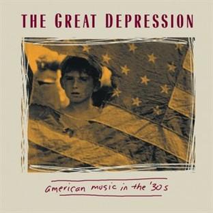 Album cover art for The Great Depression - American Music In The 30's