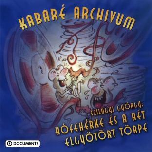 Album cover art for Hófehérke és A Hét Elgyötört Törpe