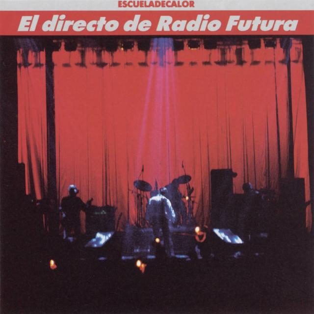 Album cover art for El Directo De Radio Futura-La Escuela De Calor