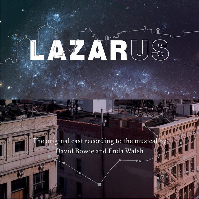 Album cover art for Lazarus (the Original Cast Recording to the Musical by David Bowie & Enda Walsh)