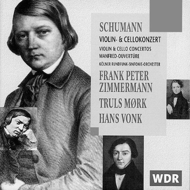 Album cover art for Schumann: Violin & Cello Concertos - Zimmerman - Mork - Vonk