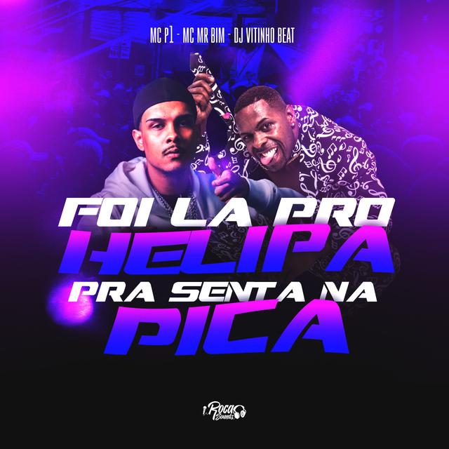 Album cover art for Foi Lá pro Helipa, pra Senta na Pica