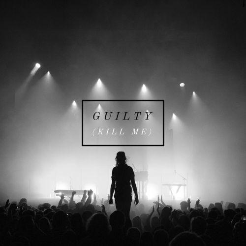 Album cover art for Guilty (Kill Me)