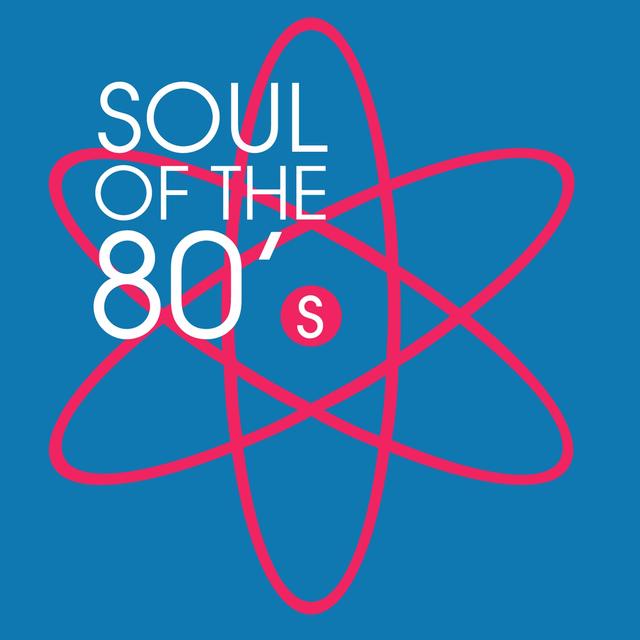 Album cover art for Soul Of The 80's