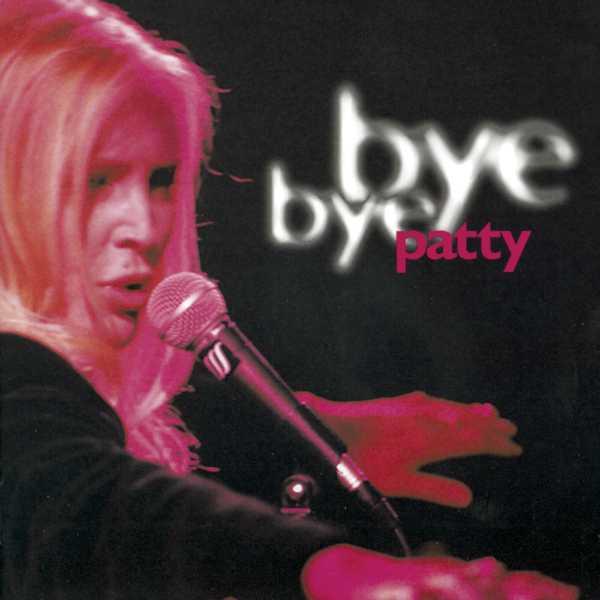 Album cover art for Bye Bye Patty