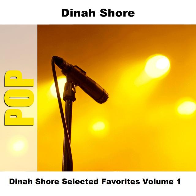 Album cover art for Dinah Shore Selected Favorites, Vol. 1