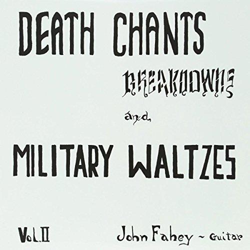 Album cover art for John Fahey Vol. II : Death Chants, Breakdowns And Military Waltzes