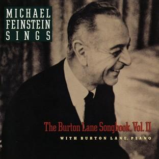 Album cover art for Michael Feinstein Sings The Burton Lane Songbook, Vol. II