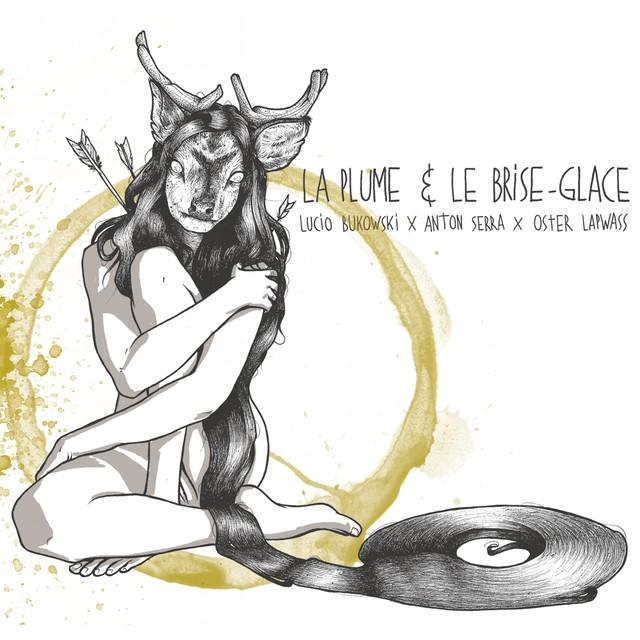 Album cover art for La Plume Et Le Brise-Glace