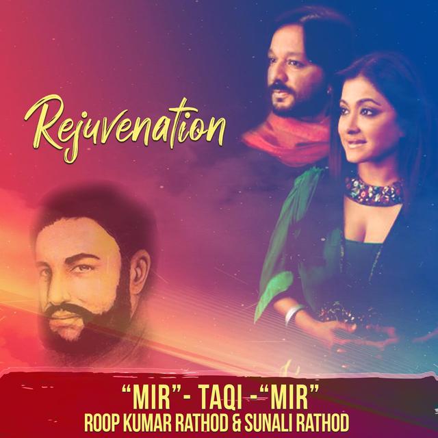 Album cover art for Mir Taqi Mir - Rejuvenation