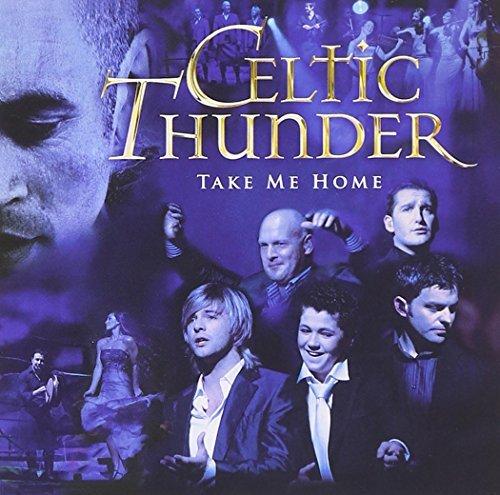 Album cover art for Celtic Thunder : Take Me Home