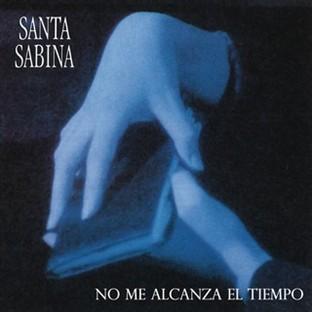 Album cover art for Santa Sabina - No Me Alcanza El Tiempo