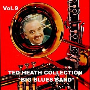 Album cover art for Ted Heath Collection, Vol. 9: Big Blues Band