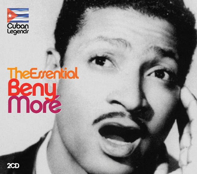 Album cover art for Cuban Legends - The Essential Beny Moré