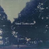 Album cover art for Need Someone