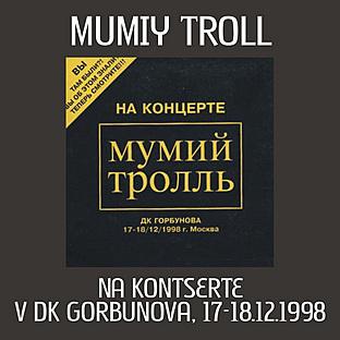 Album cover art for Mumiy Troll Concert At Dk Gorbunova, 17-18.12.1998