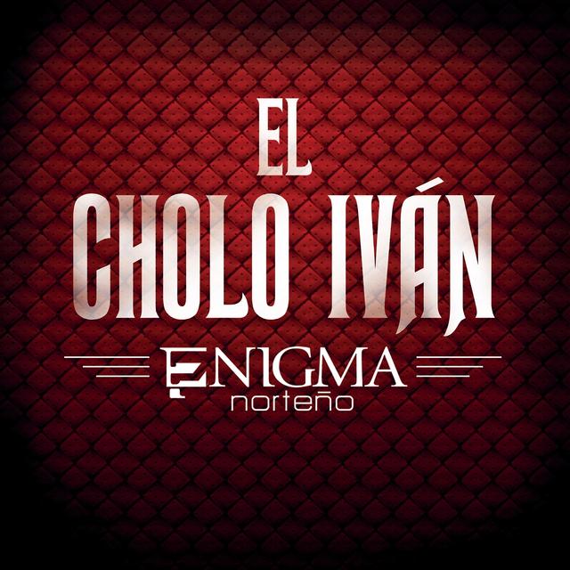 Album cover art for El Cholo Iván